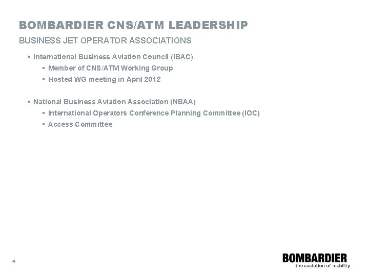 BOMBARDIER CNS/ATM LEADERSHIP BUSINESS JET OPERATOR ASSOCIATIONS § International Business Aviation Council (IBAC) §