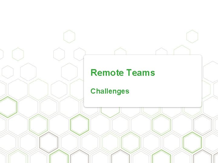 Remote Teams Challenges 