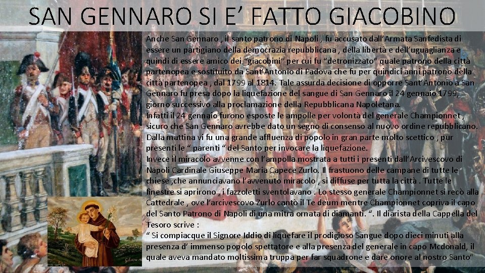 SAN GENNARO SI E’ FATTO GIACOBINO Anche San Gennaro , il santo patrono di