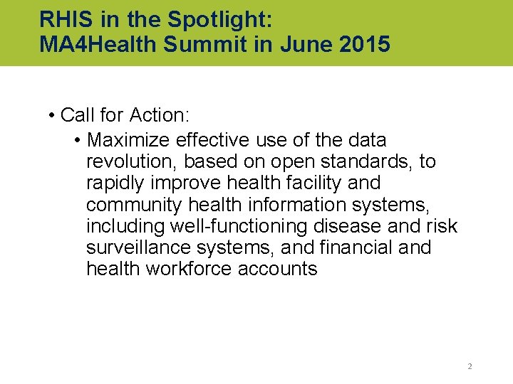 RHIS in the Spotlight: MA 4 Health Summit in June 2015 • Call for