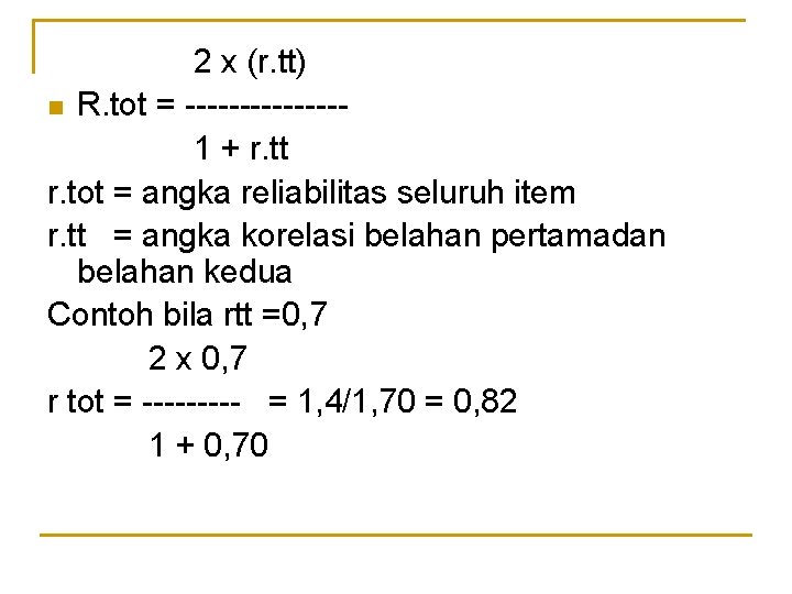  2 x (r. tt) n R. tot = ------- 1 + r. tt