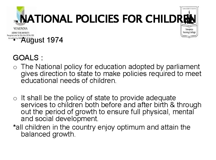 NATIONAL POLICIES FOR CHILDREN • August 1974 GOALS : o The National policy for