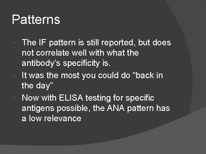 Patterns The IF pattern is still reported, but does not correlate well with what