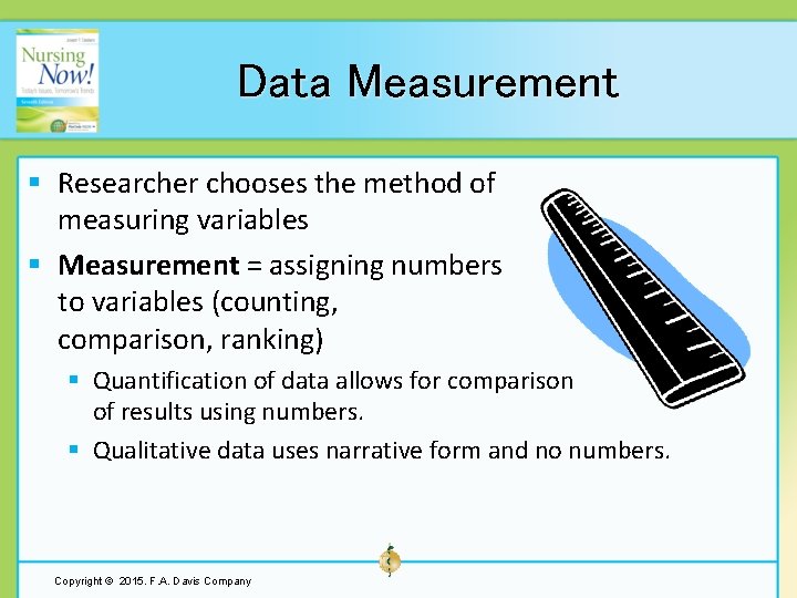 Data Measurement § Researcher chooses the method of measuring variables § Measurement = assigning