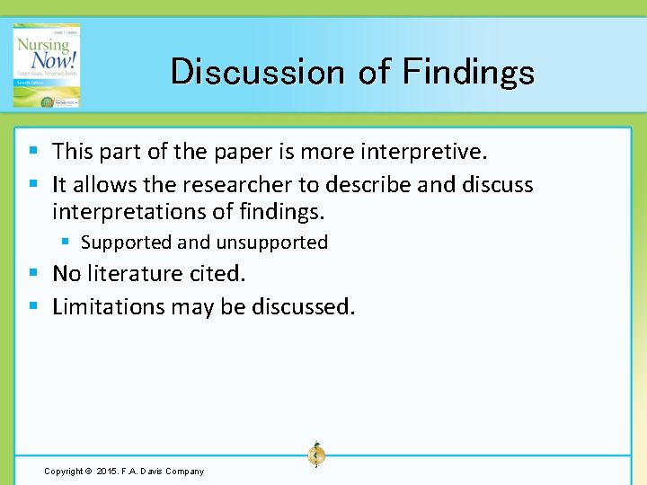 Discussion of Findings § This part of the paper is more interpretive. § It