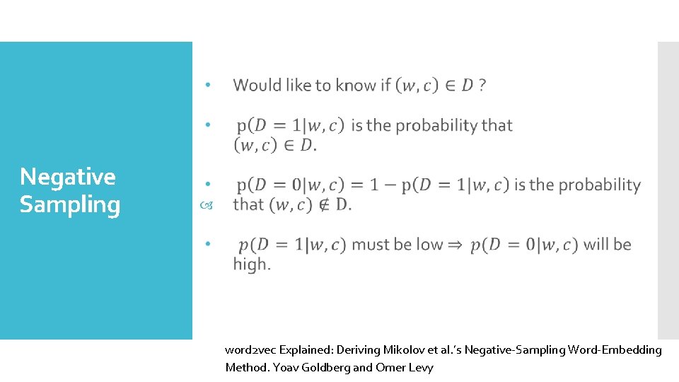 Negative Sampling word 2 vec Explained: Deriving Mikolov et al. ’s Negative-Sampling Word-Embedding Method.