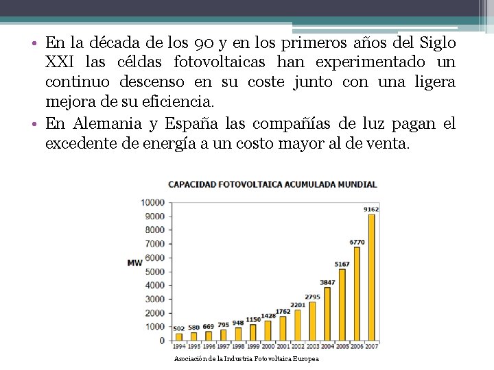  • En la década de los 90 y en los primeros años del