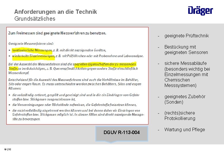 Anforderungen an die Technik Grundsätzliches DGUV R-113 -004 19 | 32 - geeignete Prüftechnik