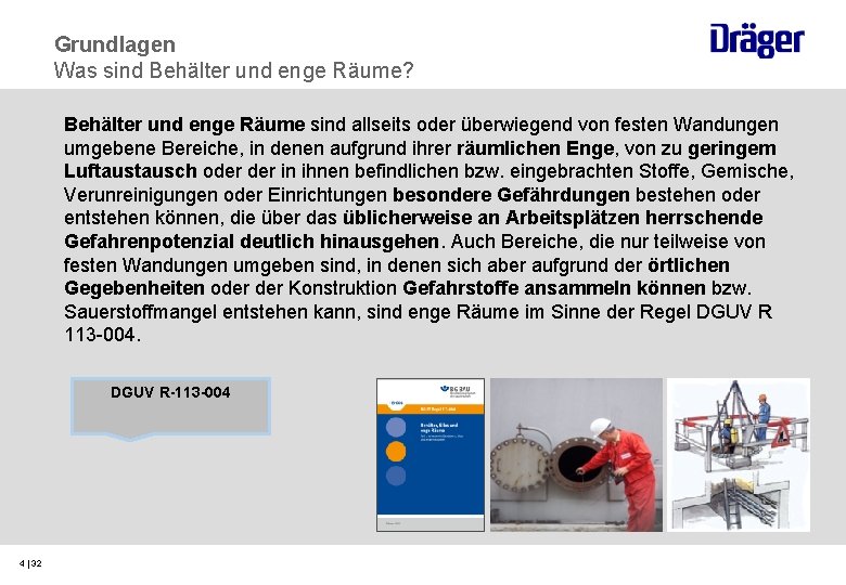 Grundlagen Was sind Behälter und enge Räume? Behälter und enge Räume sind allseits oder