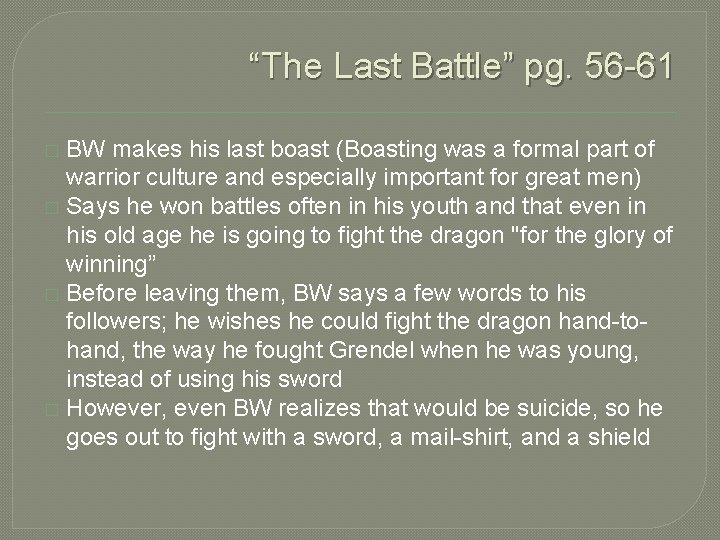 “The Last Battle” pg. 56 -61 BW makes his last boast (Boasting was a