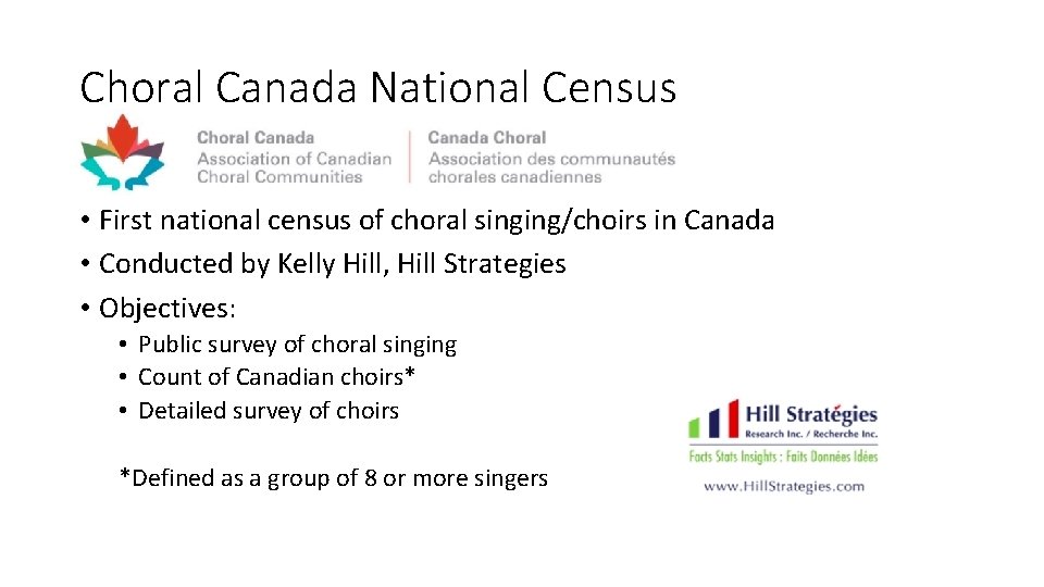 Choral Canada National Census • First national census of choral singing/choirs in Canada •