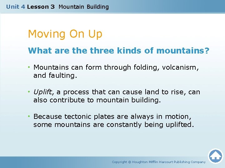 Unit 4 Lesson 3 Mountain Building Moving On Up What are three kinds of