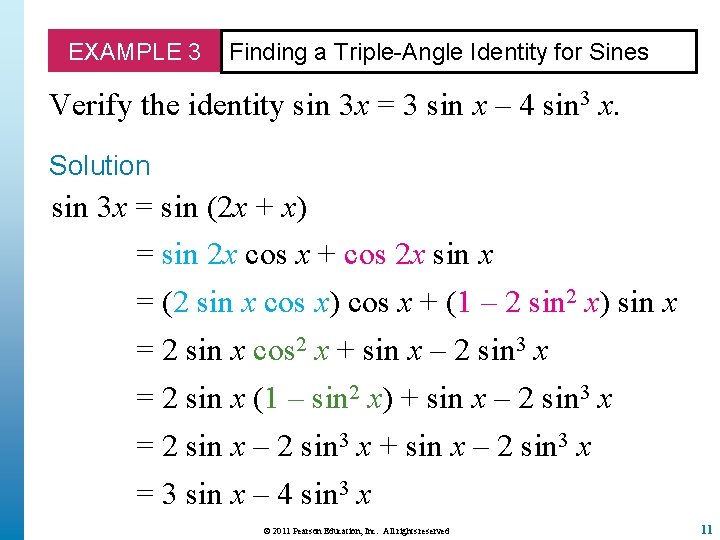 EXAMPLE 3 Finding a Triple-Angle Identity for Sines Verify the identity sin 3 x