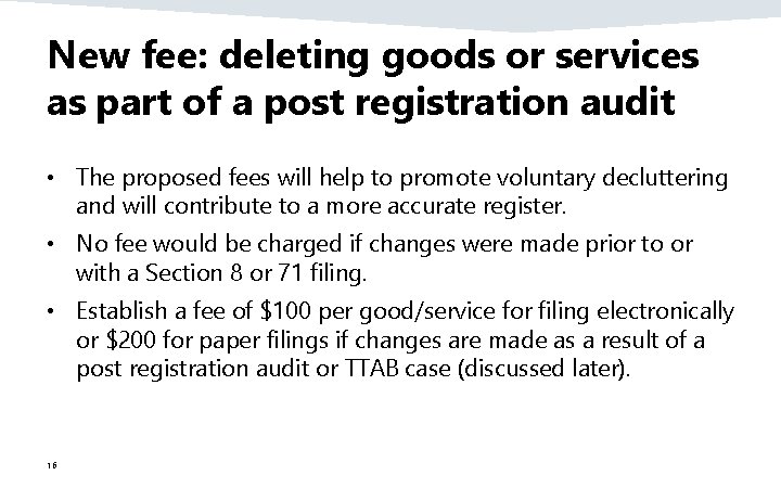 New fee: deleting goods or services as part of a post registration audit •