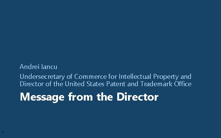 Andrei Iancu Undersecretary of Commerce for Intellectual Property and Director of the United States