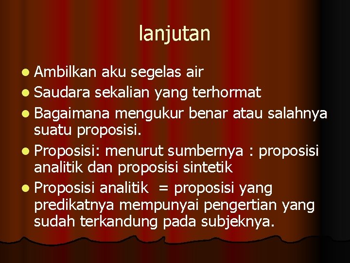 lanjutan l Ambilkan aku segelas air l Saudara sekalian yang terhormat l Bagaimana mengukur