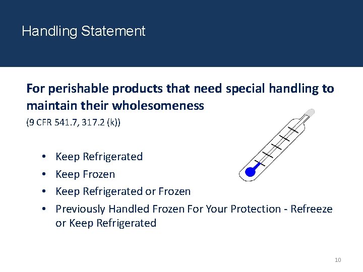 Handling Statement For perishable products that need special handling to maintain their wholesomeness (9 Handling Statement For perishable products that need special handling to maintain their wholesomeness (9