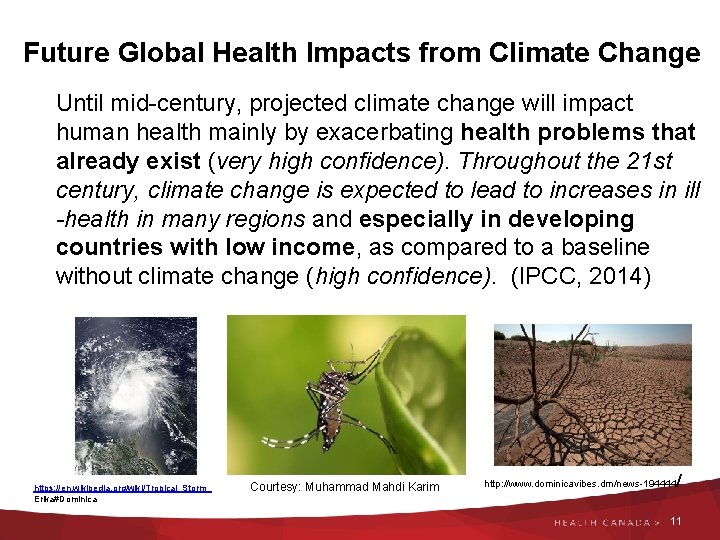 Future Global Health Impacts from Climate Change Until mid-century, projected climate change will impact