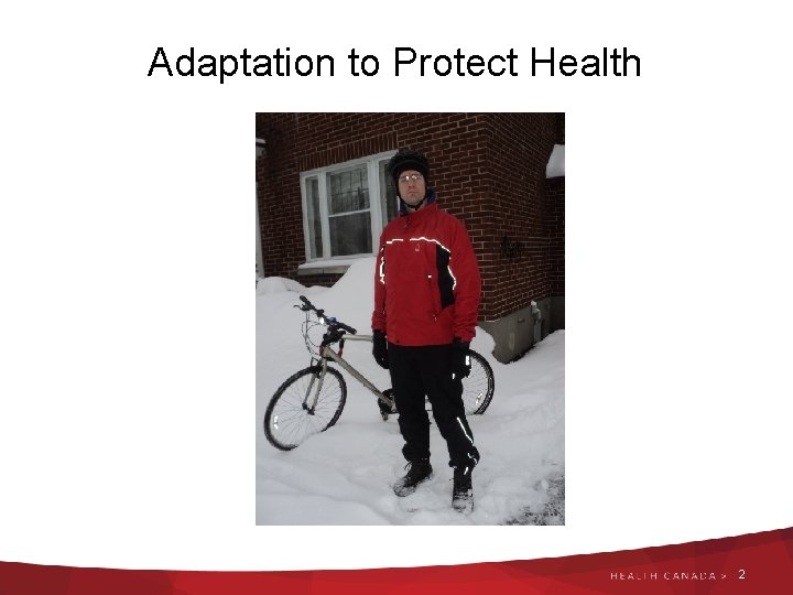 Adaptation to Protect Health 2 