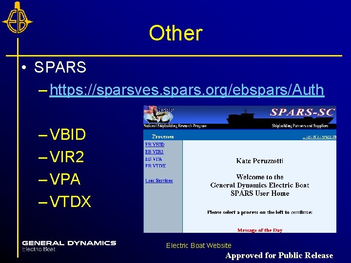 Other • SPARS – https: //sparsves. spars. org/ebspars/Auth – VBID – VIR 2 – Other • SPARS – https: //sparsves. spars. org/ebspars/Auth – VBID – VIR 2 –