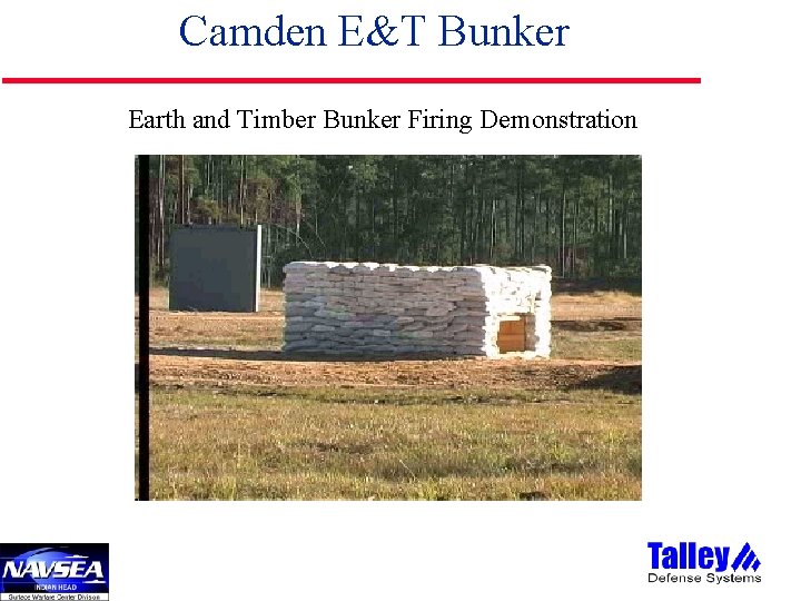 Camden E&T Bunker Earth and Timber Bunker Firing Demonstration 