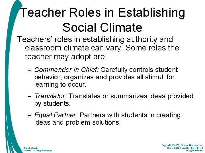 Teacher Roles in Establishing Social Climate Teachers’ roles in establishing authority and classroom climate