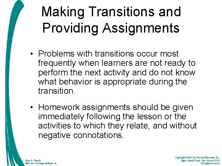 Making Transitions and Providing Assignments • Problems with transitions occur most frequently when learners