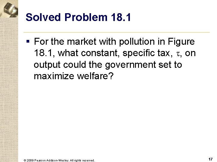 Solved Problem 18. 1 § For the market with pollution in Figure 18. 1,