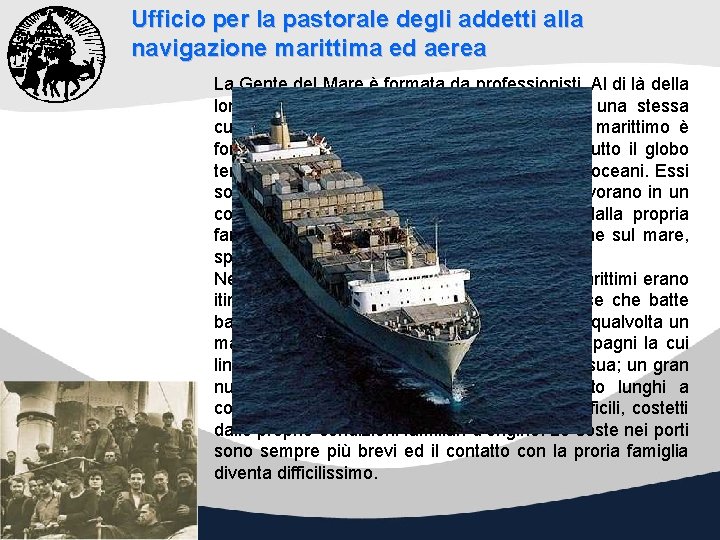 Ufficio per la pastorale degli addetti alla navigazione marittima ed aerea La Gente del