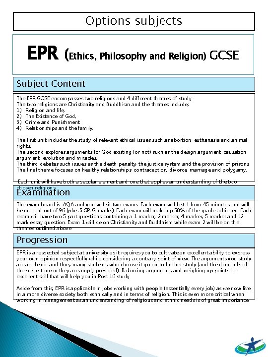 Options subjects EPR (Ethics, Philosophy and Religion) GCSE Subject Content The EPR GCSE encompasses