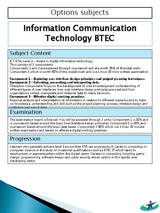 Options subjects Information Communication Technology BTEC Subject Content ICT BTec Level 2 – Award