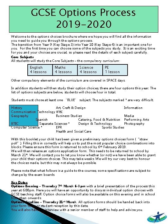 GCSE Options Process 2019 -2020 Welcome to the options choices brochure where we hope