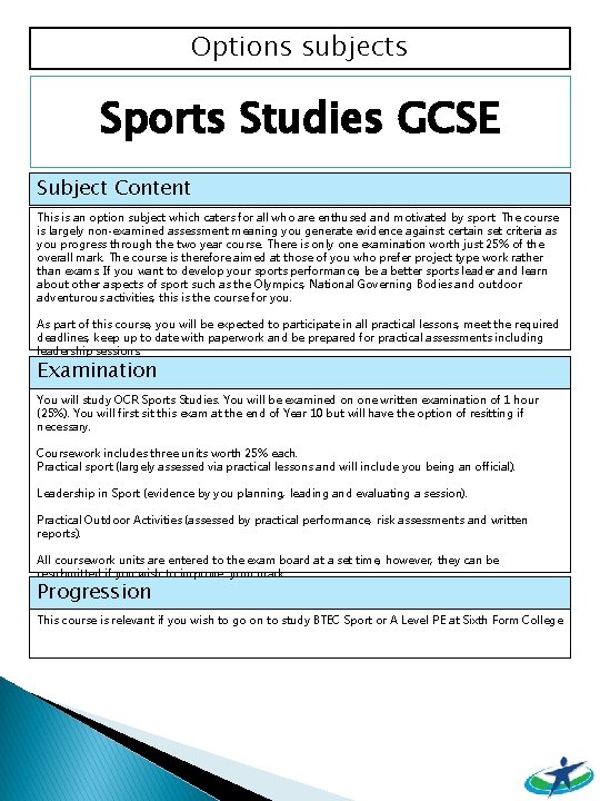 Options subjects Sports Studies GCSE Subject Content This is an option subject which caters