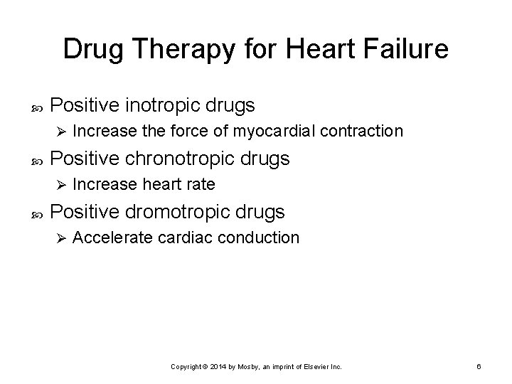 Drug Therapy for Heart Failure Positive inotropic drugs Ø Positive chronotropic drugs Ø Increase