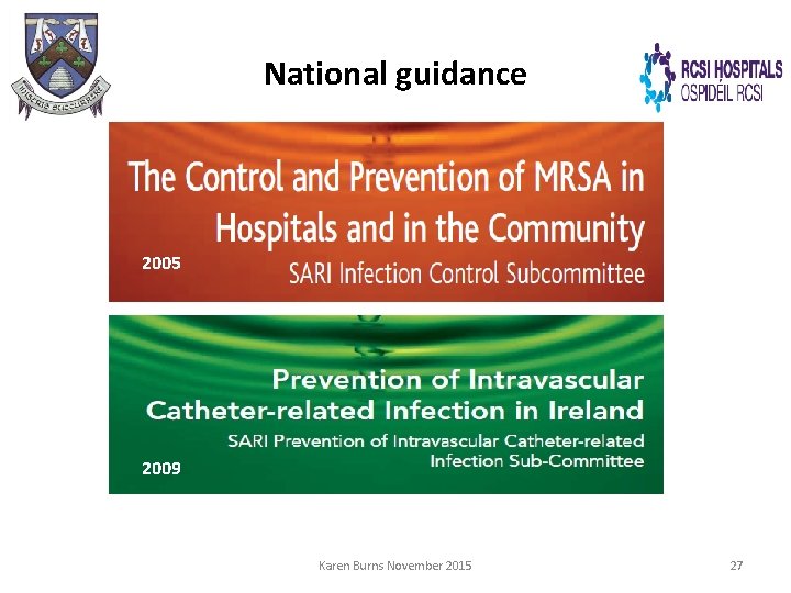 National guidance 2005 2009 Karen Burns November 2015 27 
