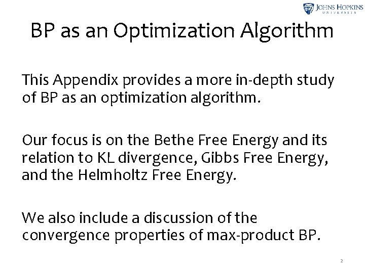 BP as an Optimization Algorithm This Appendix provides a more in-depth study of BP