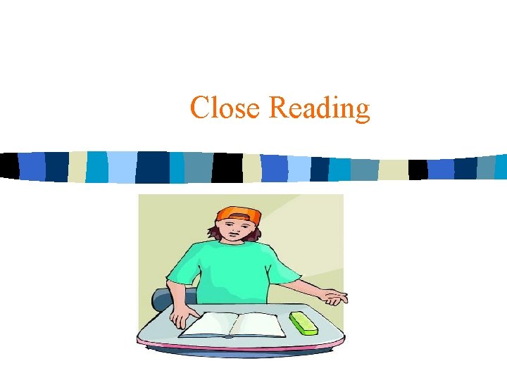 Close Reading 