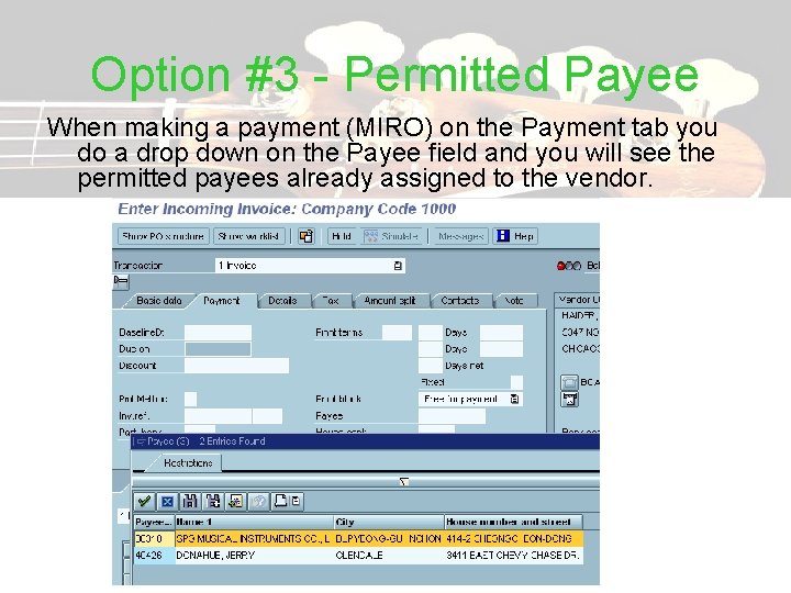 Option #3 - Permitted Payee When making a payment (MIRO) on the Payment tab