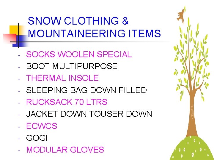 SNOW CLOTHING & MOUNTAINEERING ITEMS • • • SOCKS WOOLEN SPECIAL BOOT MULTIPURPOSE THERMAL