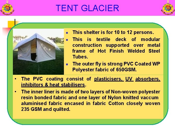 TENT GLACIER n n n This shelter is for 10 to 12 persons. This