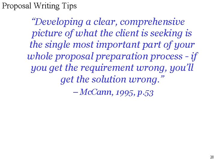 Proposal Writing Tips “Developing a clear, comprehensive picture of what the client is seeking