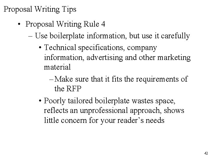 Proposal Writing Tips • Proposal Writing Rule 4 – Use boilerplate information, but use