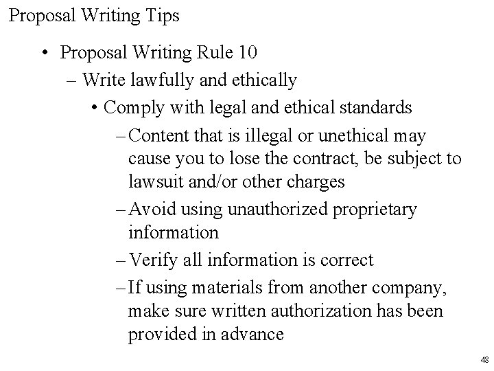 Proposal Writing Tips • Proposal Writing Rule 10 – Write lawfully and ethically •