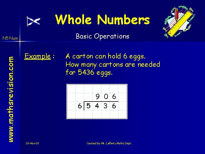 Whole Numbers Basic Operations www. mathsrevision. com N 5 Num Example : A carton