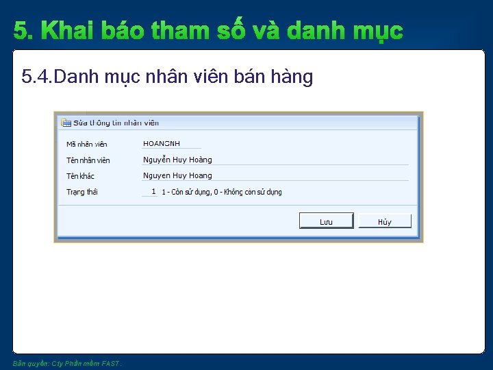 5. Khai báo tham số và danh mục 5. 4. Danh mục nhân viên