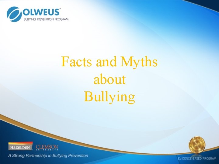 Facts and Myths about Bullying 