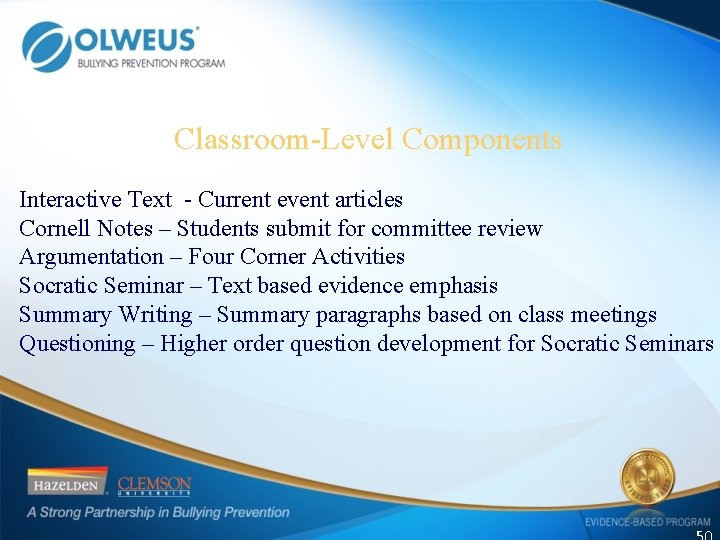Classroom-Level Components Interactive Text - Current event articles Cornell Notes – Students submit for