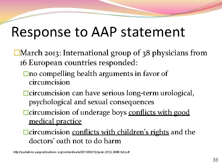 Response to AAP statement �March 2013: International group of 38 physicians from 16 European