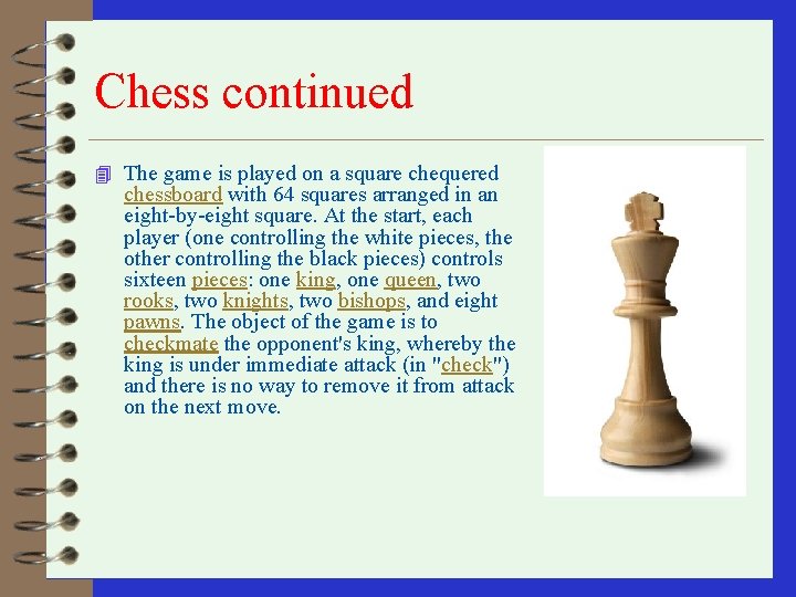Chess continued 4 The game is played on a square chequered chessboard with 64 Chess continued 4 The game is played on a square chequered chessboard with 64