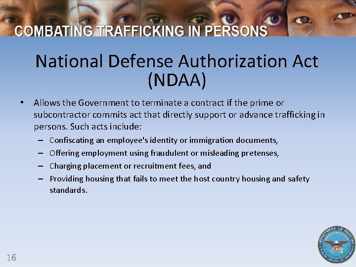 National Defense Authorization Act (NDAA) • Allows the Government to terminate a contract if